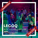 A Lecoq Masterclass with Rachel Lincoln