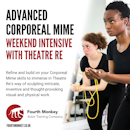 Advanced Corporeal Mime Weekend Intensive with Theatre Re