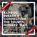 Bamboo, Breath & Connection – The Fourth Monkey Way with Steve Green