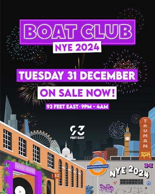 Boat Club NYE 2024 @ 93 Feet East