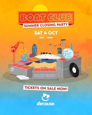 Boat Club @ The Cause - Summer Closing Party