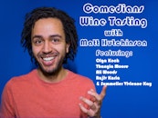 Comedians Wine Tasting with Matt Hutchinson