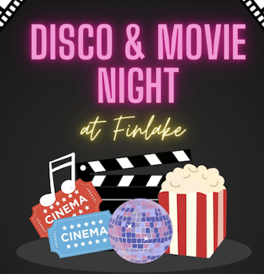 Disco & Movie Night at Finlake