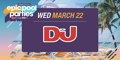 EPIC POOL PARTIES pres. DJ MAG - DAY 1 - MIAMI MUSIC WEEK - WED, MARCH 22