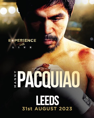 Experience With Manny Pacquiao LIVE (LEEDS)
