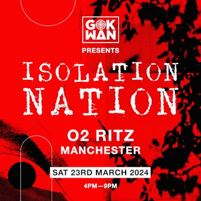 Gok Wan Presents: Isolation Nation - Manchester