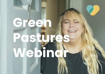 Green Pastures 'Open House' Webinar for your organisation