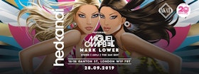 Hedkandi w/ Miguel Campbell + More