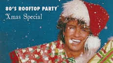 80's Brixton Rooftop Party - Xmas Special ❄ 