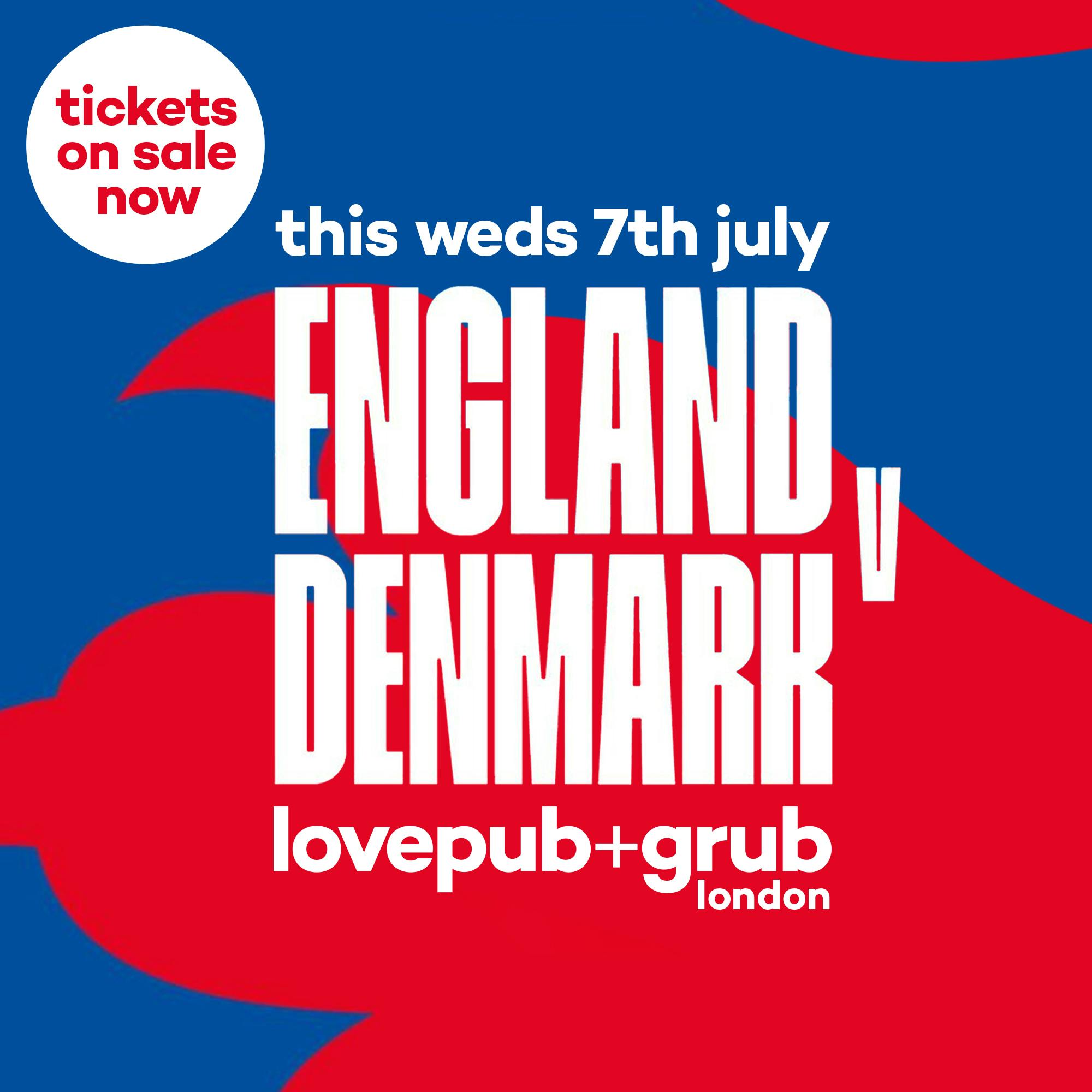 Love Pub + Grub - England vs Denmark