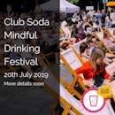 Club Soda Mindful Drinking Festival Summer 2019