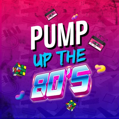 PUMP UP THE 80s Club Night - TAUNTON