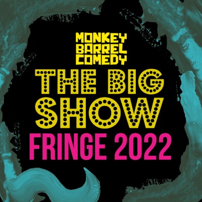 THE BIG SHOW: Fringe Showcase 2022 - Live Stream!