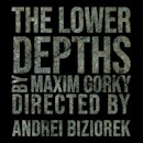 The Lower Depths 11th May 19:30 | Redemption Season
