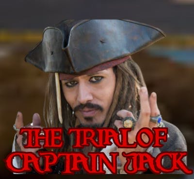 The Trial of Captain Jack