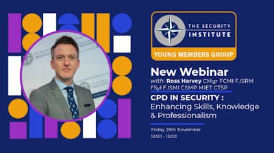 YMG Webinar: Introduction to CPD in Security with Ross Harvey